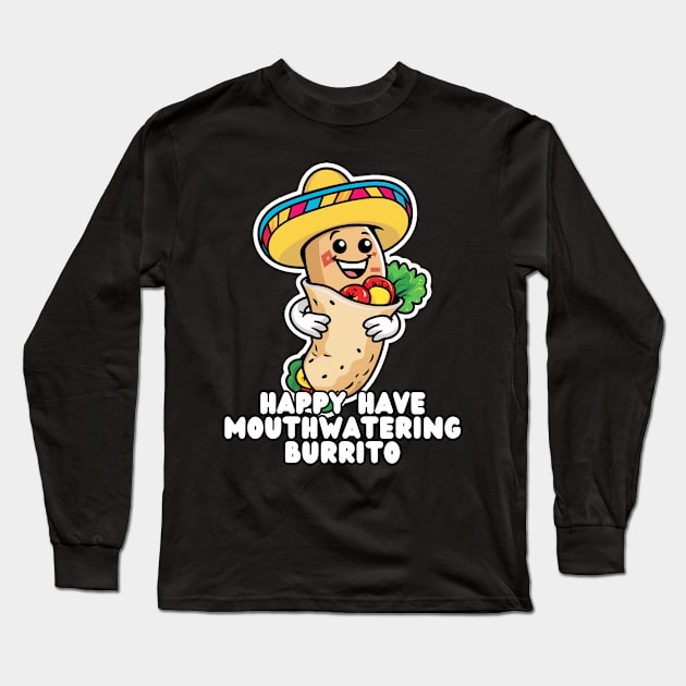 Happy Burrito Time Long Sleeve T-Shirt by Via Lactea Design